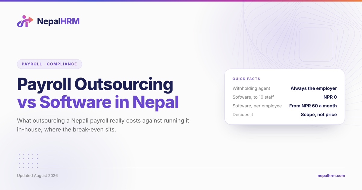 Payroll outsourcing and in-house payroll software in Nepal compared on cost structure and on who carries the statutory liability
